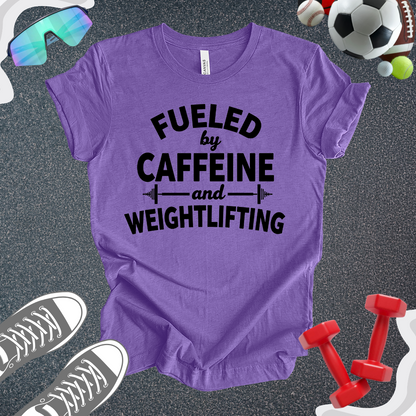 Fueled By Weights T-Shirt