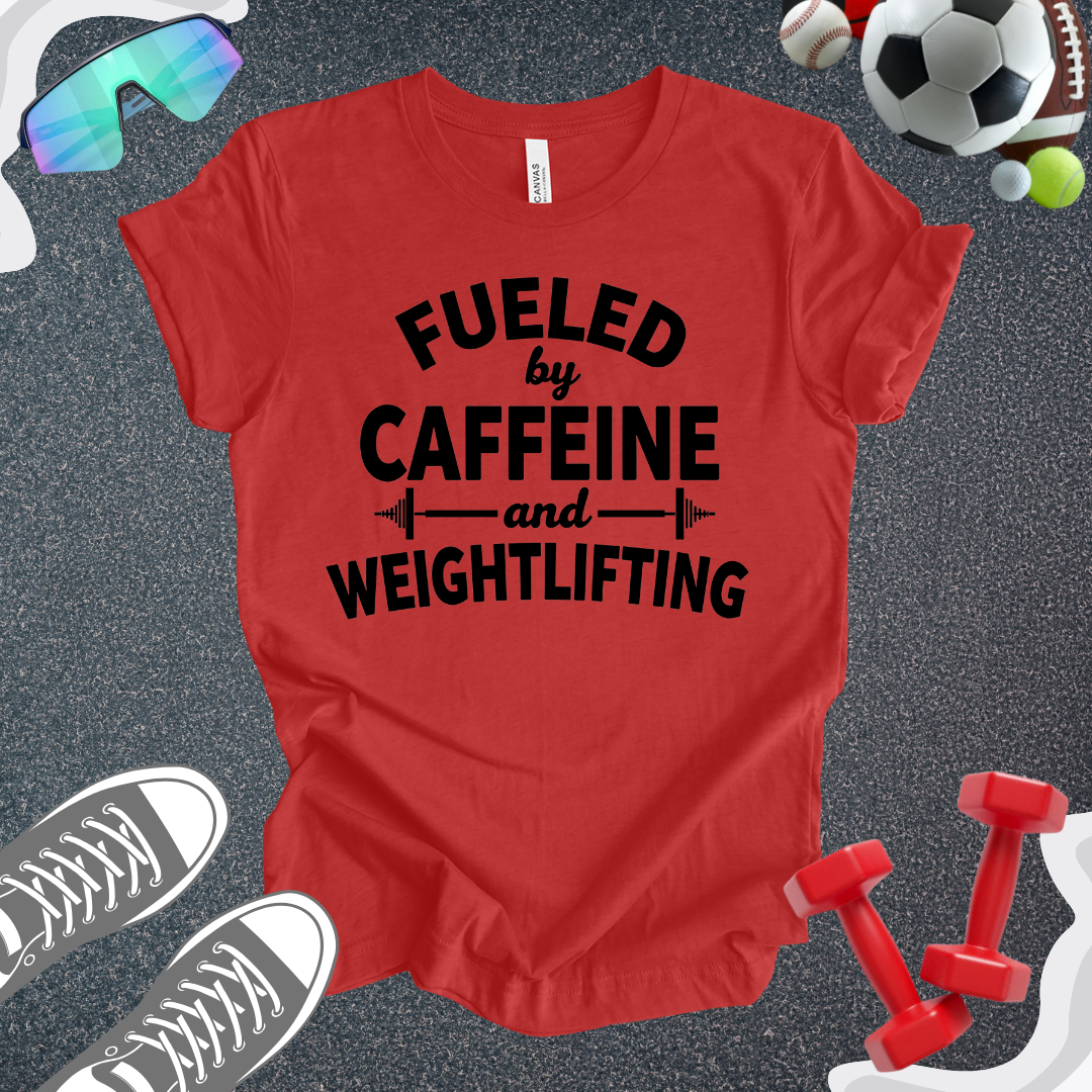 Fueled By Weights T-Shirt