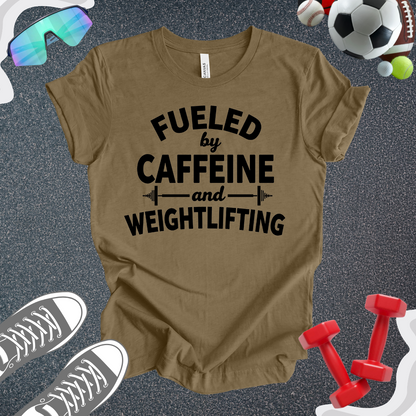 Fueled By Weights T-Shirt