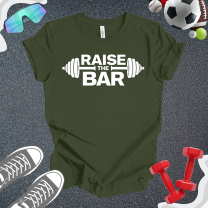 Raise The Bar T-Shirt