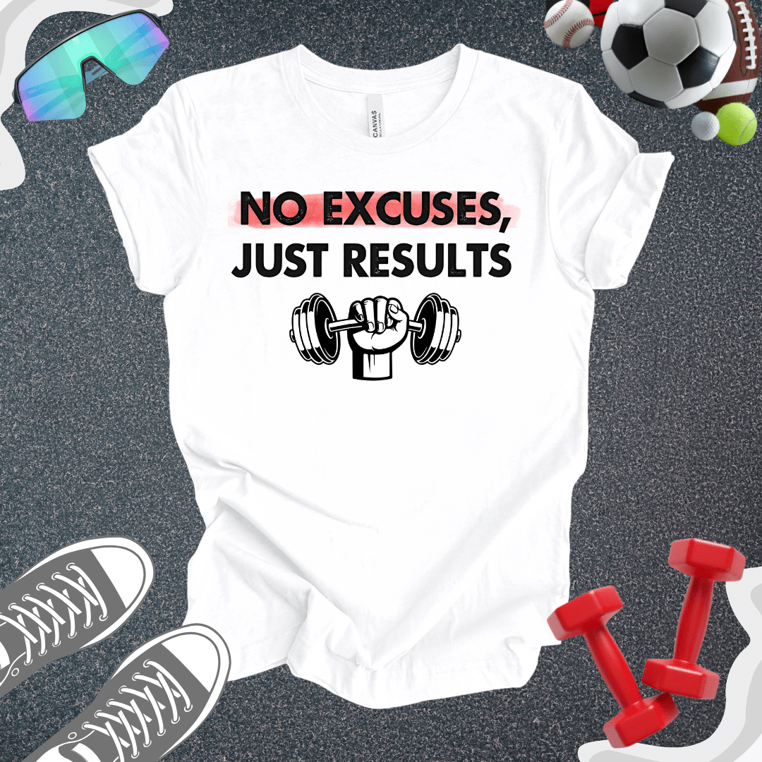 Results > Excuses T-Shirt