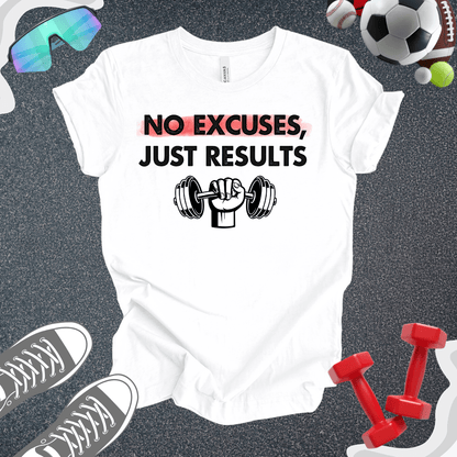 Results > Excuses T-Shirt