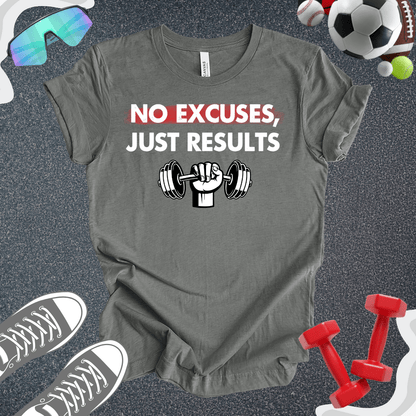 Results > Excuses T-Shirt