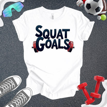 Squat Goals T-Shirt