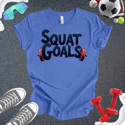 Squat Goals T-Shirt